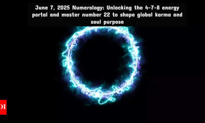 June 7, 2025 Numerology: Unlocking 4-7-8 Energy Portal and Master Number 22 to shape global karma and soul objectives. June 7, 2025 Numerology: Unlocking 4-7-8 Energy Portal and Master Number 22 to shape global karma and soul objectives.